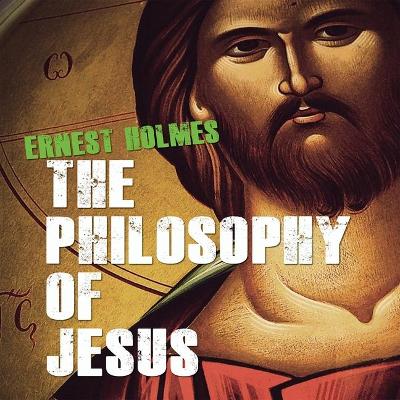 Book cover for The Philosophy Jesus