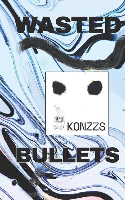 Cover of Wasted Bullets