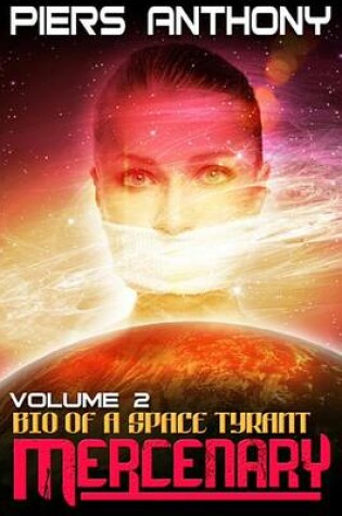 Cover of Bio of a Space Tyrant Vol. 2. Mercenary