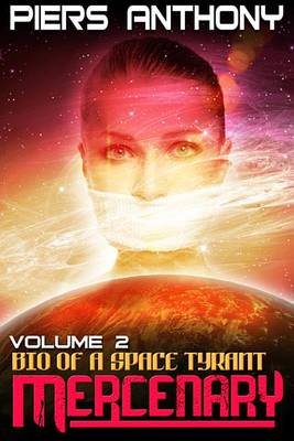 Book cover for Bio of a Space Tyrant Vol. 2. Mercenary