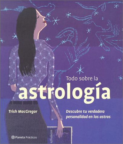 Book cover for Todo Sobre la Astrologia