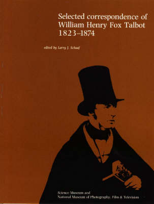 Book cover for Selected Correspondence of William Henry Fox Talbot, 1823-74