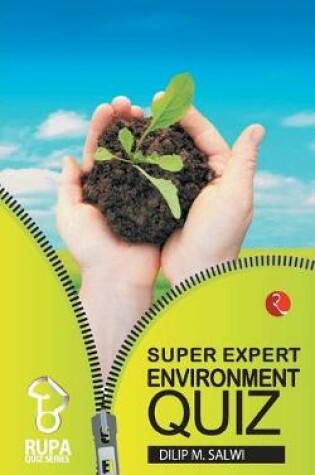 Cover of Rupa Book of Super Expert Environment Quiz