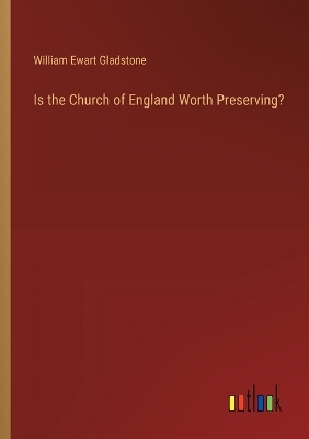 Book cover for Is the Church of England Worth Preserving?