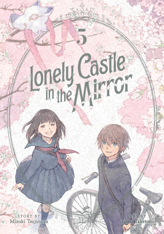 Cover of Lonely Castle in the Mirror (Manga) Vol. 5