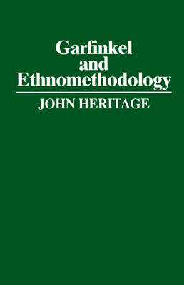 Cover of Garfinkel and Ethnomethodology
