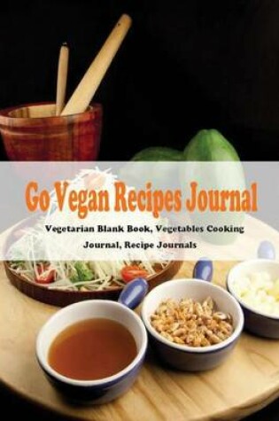 Cover of Go Vegan Recipe Journal