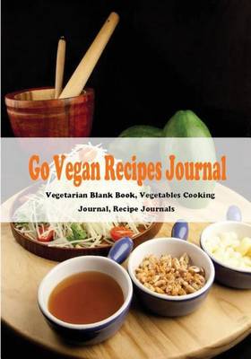 Book cover for Go Vegan Recipe Journal