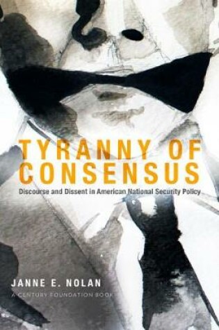 Cover of Tyranny of Consensus