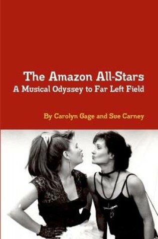 Cover of The Amazon All-Stars: A Musical Odyssey to Far Left Field