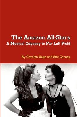 Book cover for The Amazon All-Stars: A Musical Odyssey to Far Left Field