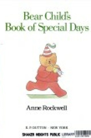 Cover of Rockwell Anne : Bear Child'S Book of Special Days (Hbk)
