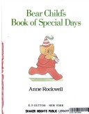 Book cover for Rockwell Anne : Bear Child'S Book of Special Days (Hbk)
