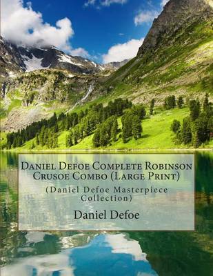 Book cover for Daniel Defoe Complete Robinson Crusoe Combo