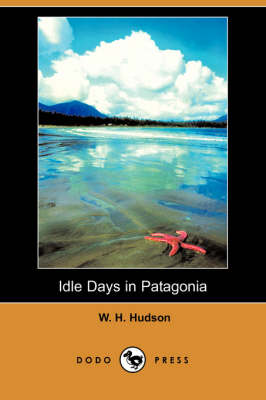 Book cover for Idle Days in Patagonia (Dodo Press)