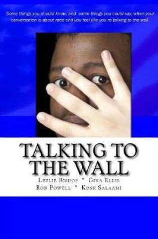 Cover of Talking to the Wall