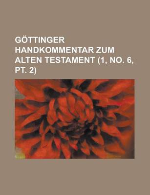 Book cover for Gottinger Handkommentar Zum Alten Testament (1, No. 6, PT. 2 )