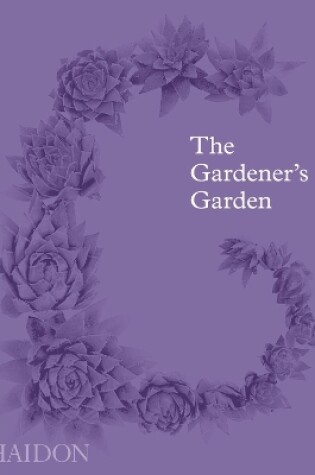 Cover of The Gardener's Garden