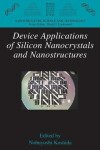 Book cover for Device Applications of Silicon Nanocrystals and Nanostructures
