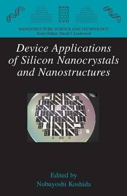 Book cover for Device Applications of Silicon Nanocrystals and Nanostructures