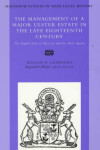 Book cover for The Management of a Major Ulster Estate in the Late Eighteenth Century