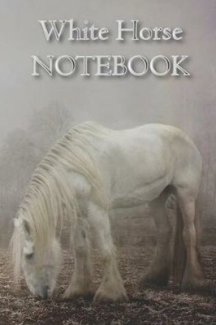 Cover of White Horse NOTEBOOK