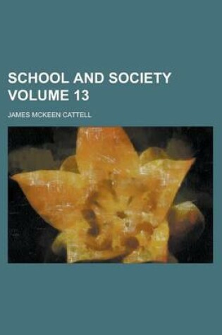 Cover of School and Society Volume 13