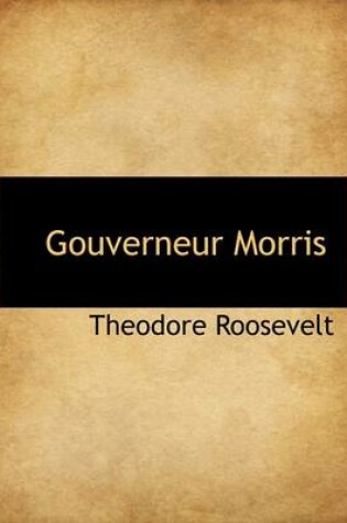 Cover of Gouverneur Morris