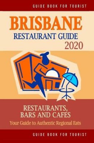 Cover of Brisbane Restaurant Guide 2020