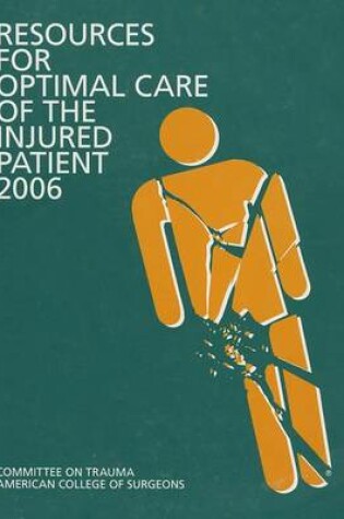 Cover of Resources for Optimal Care of the Injured Patient: 2006