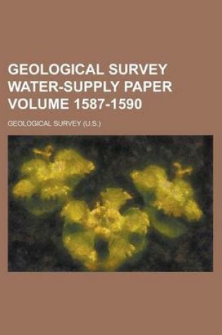 Cover of Geological Survey Water-Supply Paper Volume 1587-1590