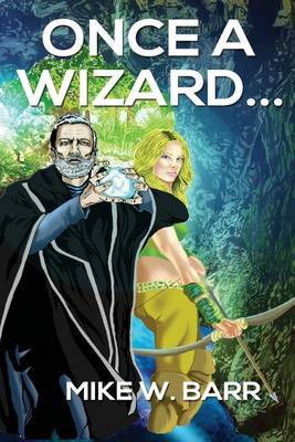 Book cover for Once a Wizard...