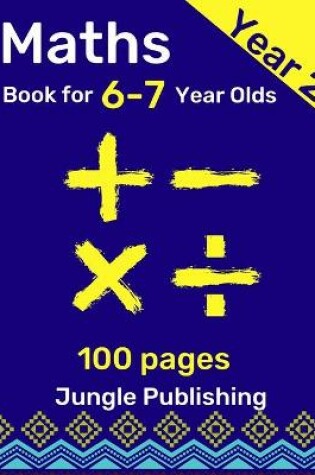Cover of Maths Book for 6-7 Year Olds