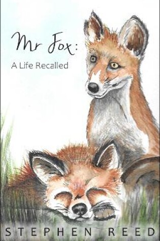 Cover of Mr Fox A Life Recalled