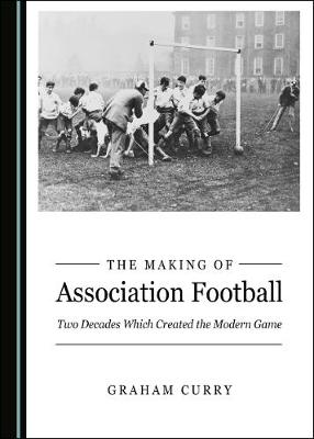 Book cover for The Making of Association Football