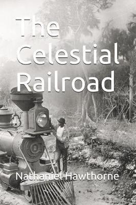 Book cover for The Celestial Railroad