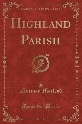 Cover of Highland Parish (Classic Reprint)