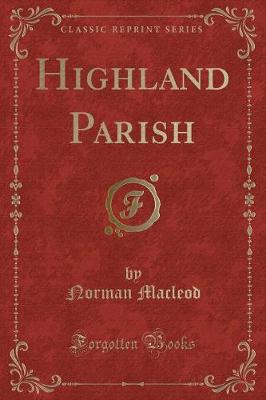 Book cover for Highland Parish (Classic Reprint)