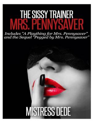 Book cover for The Sissy Trainer Mrs. Pennysaver