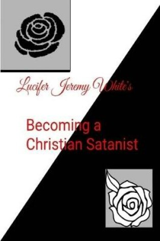 Cover of Becoming a Christian Satanist