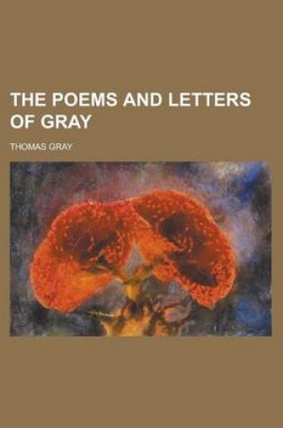 Cover of The Poems and Letters of Gray