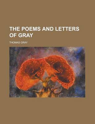 Book cover for The Poems and Letters of Gray