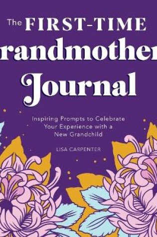 Cover of The First-Time Grandmother's Journal