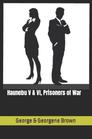 Cover of Haunebu V & VI, Prisoners of War