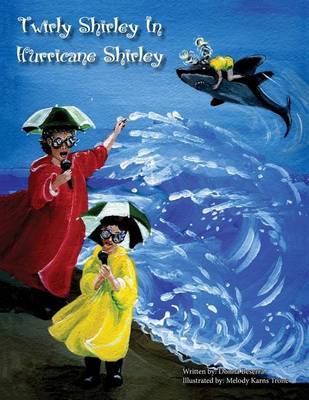 Cover of Twirly Shirley In Hurricane Shirley