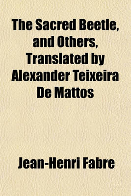 Book cover for The Sacred Beetle, and Others, Translated by Alexander Teixeira de Mattos