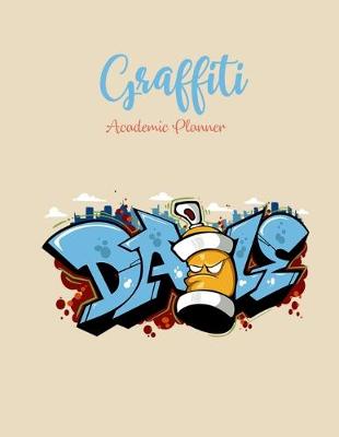 Book cover for Graffiti Academic Planner Daze