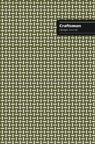 Cover of Craftsman Lifestyle Journal, Creative Write-in Notebook, Dotted Lines, Wide Ruled, Medium Size (A5), 6 x 9 (Beige)