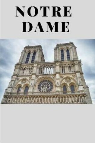 Cover of Notre Dame Cathedral Notebook