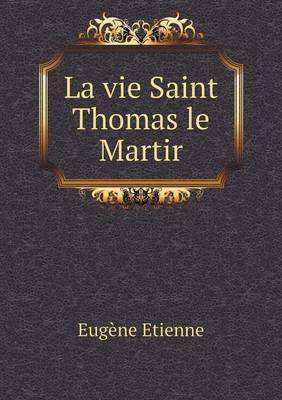 Book cover for La vie Saint Thomas le Martir